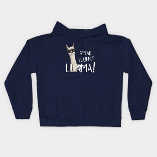 I Speak Fluent Llama! Kids Hoodie